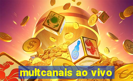 multcanais ao vivo